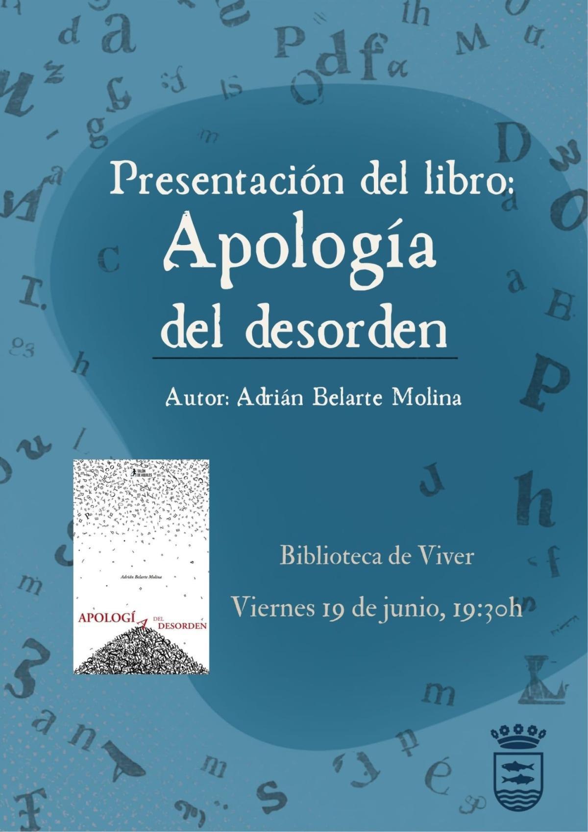 Presentación del libro "Apología del desorden" de Adrián Belarte Molina Presentación del libro "Apología del desorden" de Adrián Belarte Molina