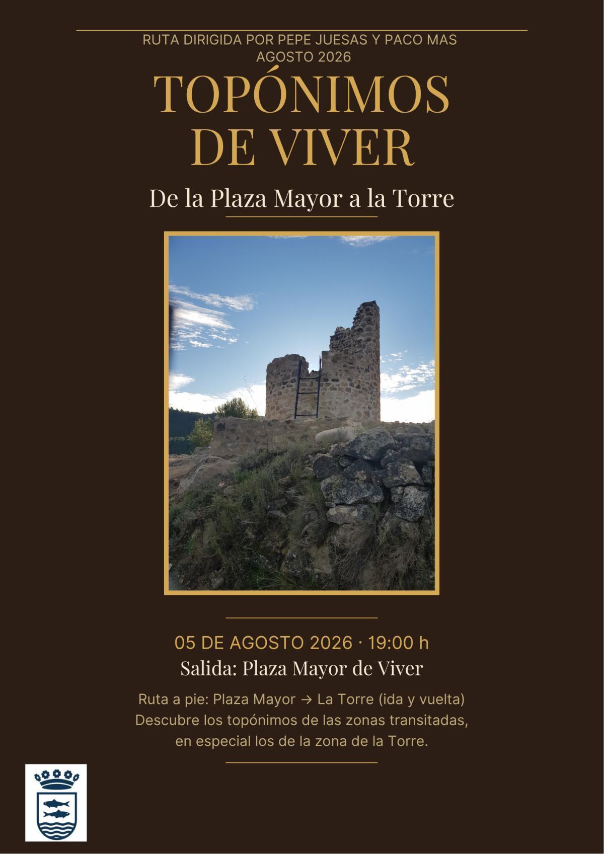 Ruta: De la Plaza Mayor a la Torre. Topónimos de Viver, dirigida por Pepe Juesas y Paco Mas