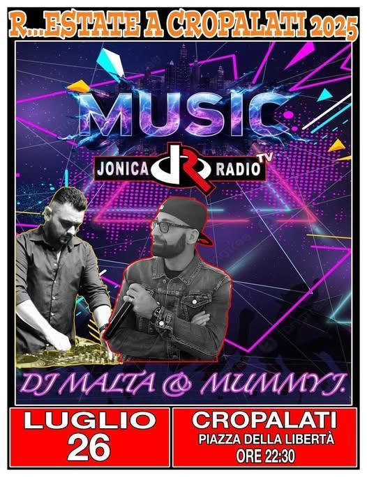 Jonica Radio con DJ Malta e Mummy J. (inizio ore 22.30)
