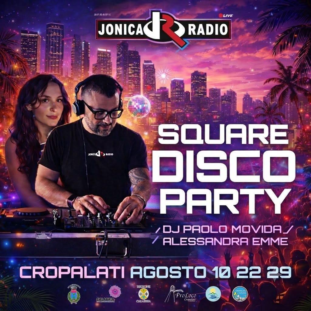 Square Disco Party “R…ESTATE a Cropalati ”