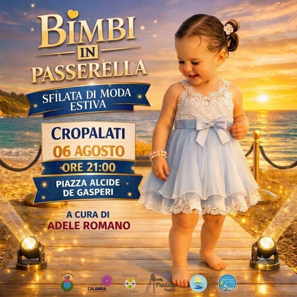Bimbi in Passerella - R…ESTATE a Cropalati” Inizio ore 21.00)