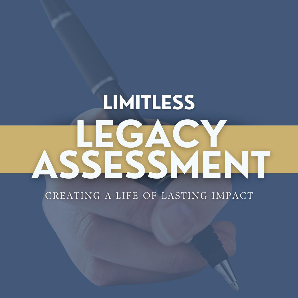 A Limitless Legacy (Assessment)