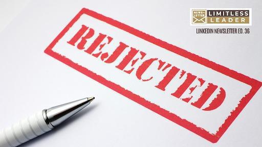 The Gift of Rejection The Gift of Rejection