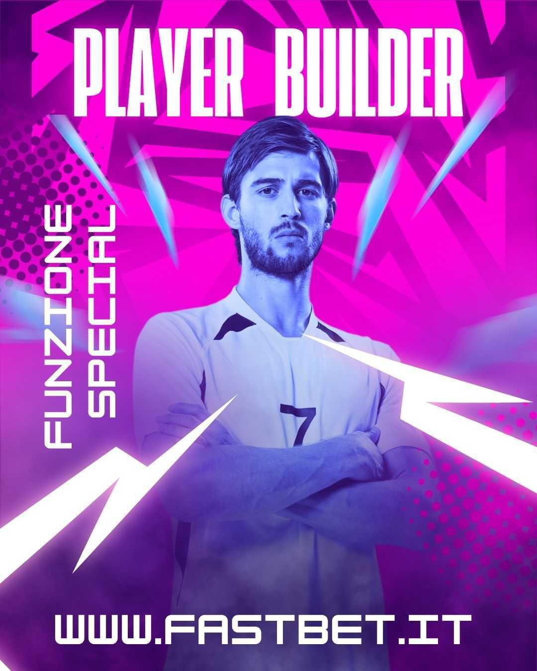 Funzione Speciale: PLAYER BUILDER Funzione Speciale: PLAYER BUILDER