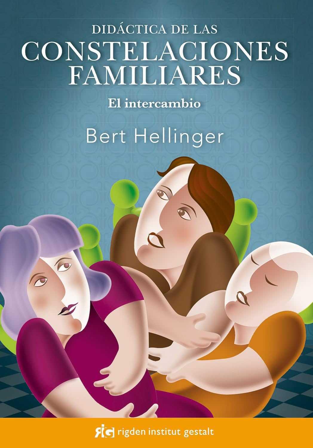 Didáctica de constelaciones familiares. El intercambio Didáctica de constelaciones familiares. El intercambio
