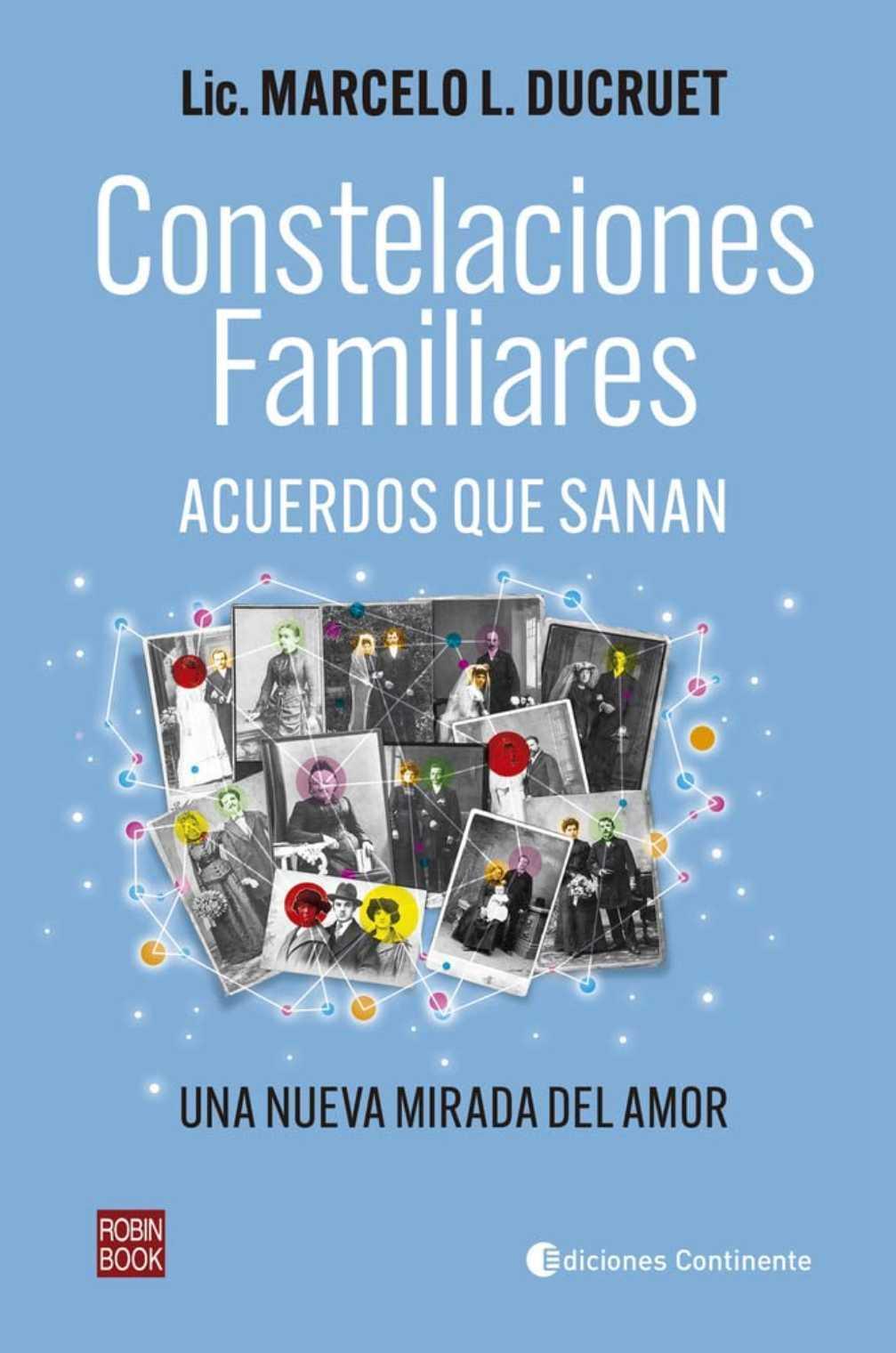 Constelaciones Familiares. Acuerdos que sanan