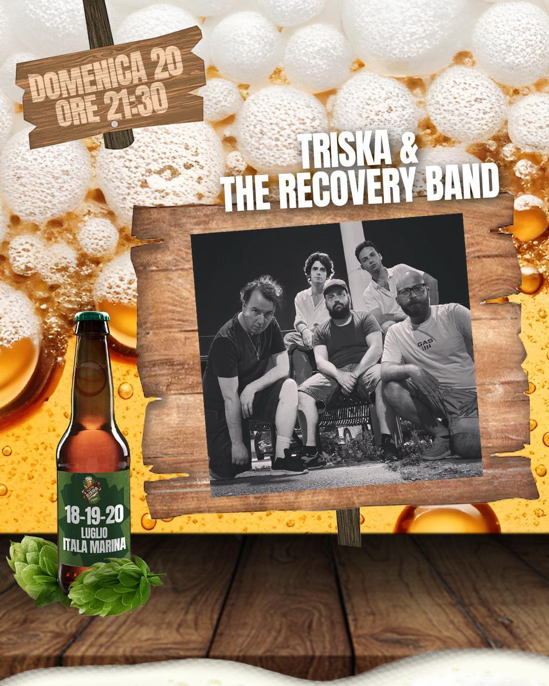 Triska & The Recovery Band Live Show - A Tutta Birra XI edizione Beer Fest (start h. 21.30)