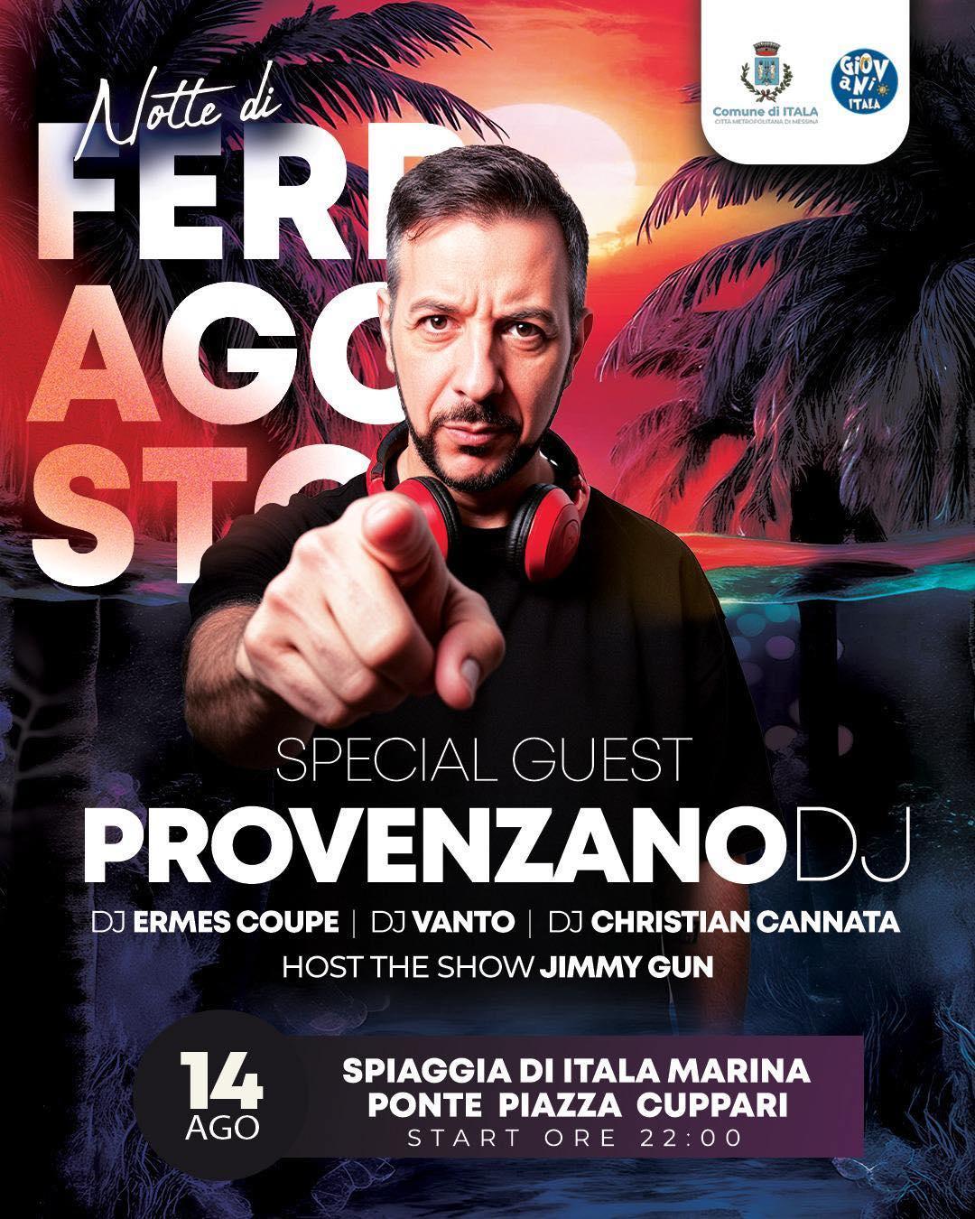Notte di Ferragosto - Special Guest Provenzano DJ (start h. 22:00)