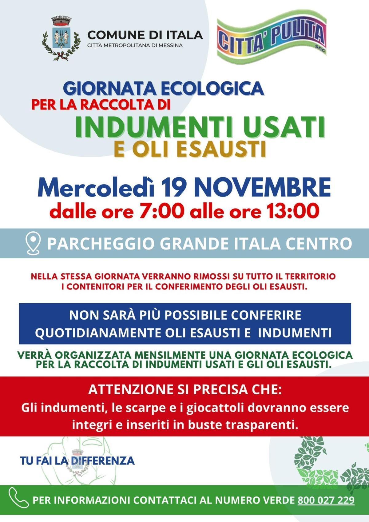 Giornata Ecologica per la Raccolta di Indumenti Usati e Oli Esausti (dalle ore 7:00 alle ore 13:00) Giornata Ecologica per la Raccolta di Indumenti Usati e Oli Esausti (dalle ore 7:00 alle ore 13:00)
