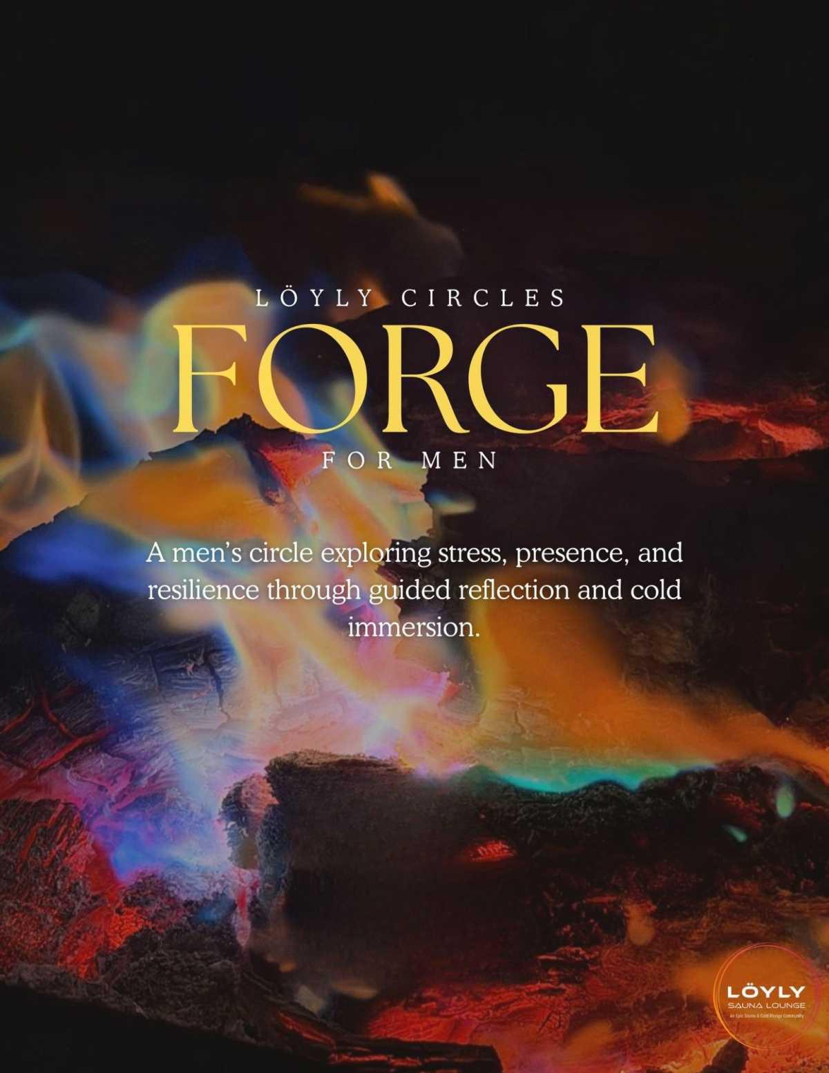 Löyly Circles: FORGE for Men Löyly Circles: FORGE for Men
