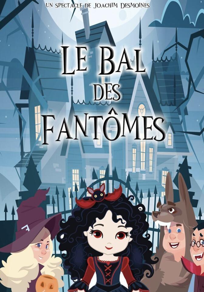 Spectacle : Le bal des fantômes