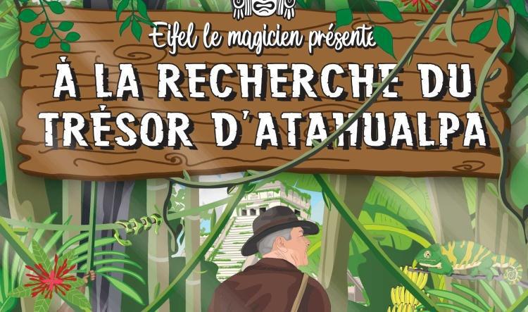 Spectacle - "À la recherche du trésor d’Atahualpa"