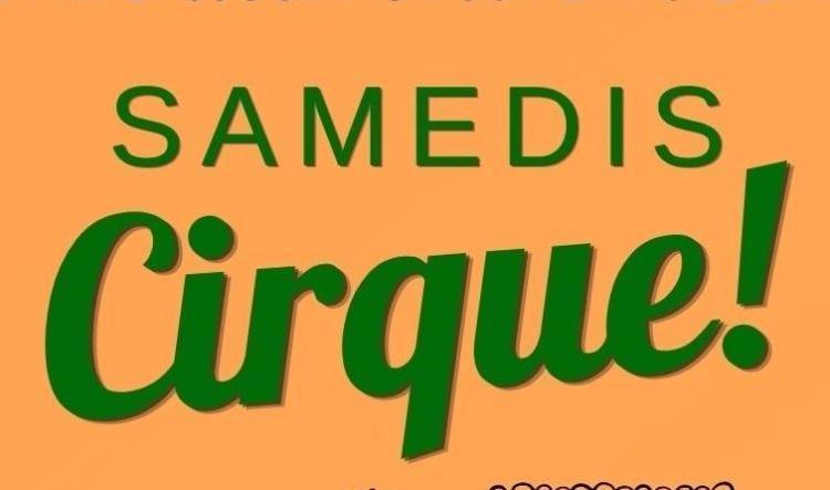 Samedis Cirque 