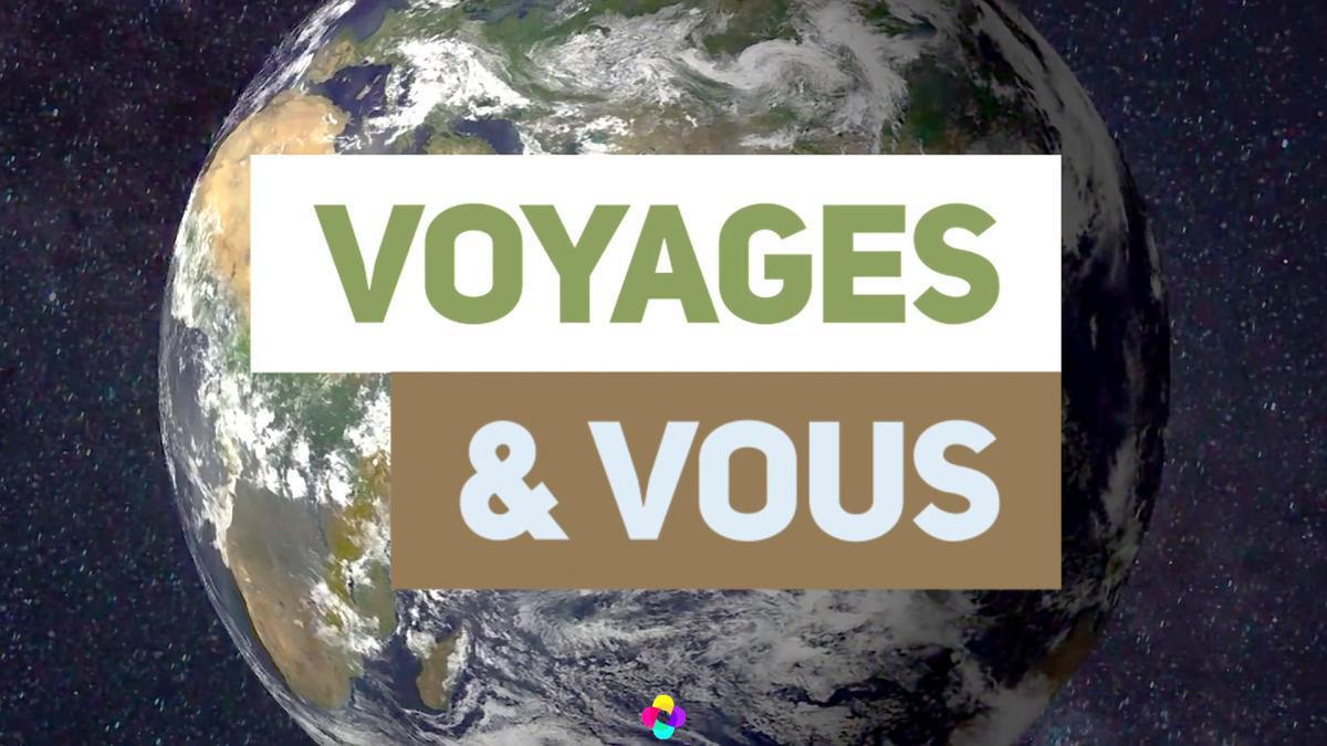 Offre « Voyages & Vous » Offre « Voyages & Vous »