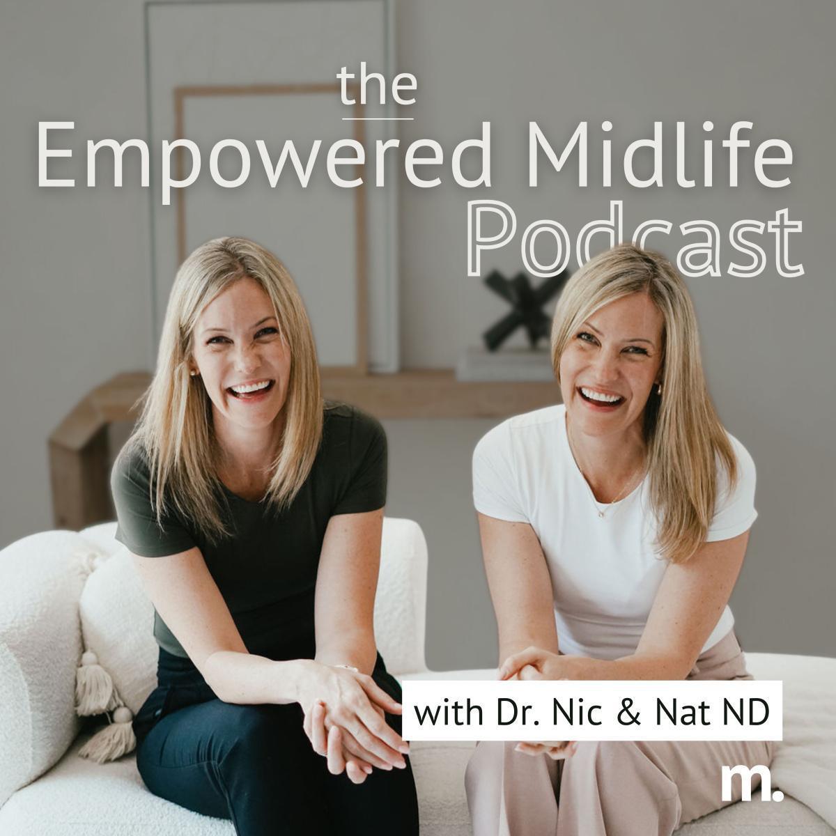 Empowered Midlife Podcast - COMING SOON 