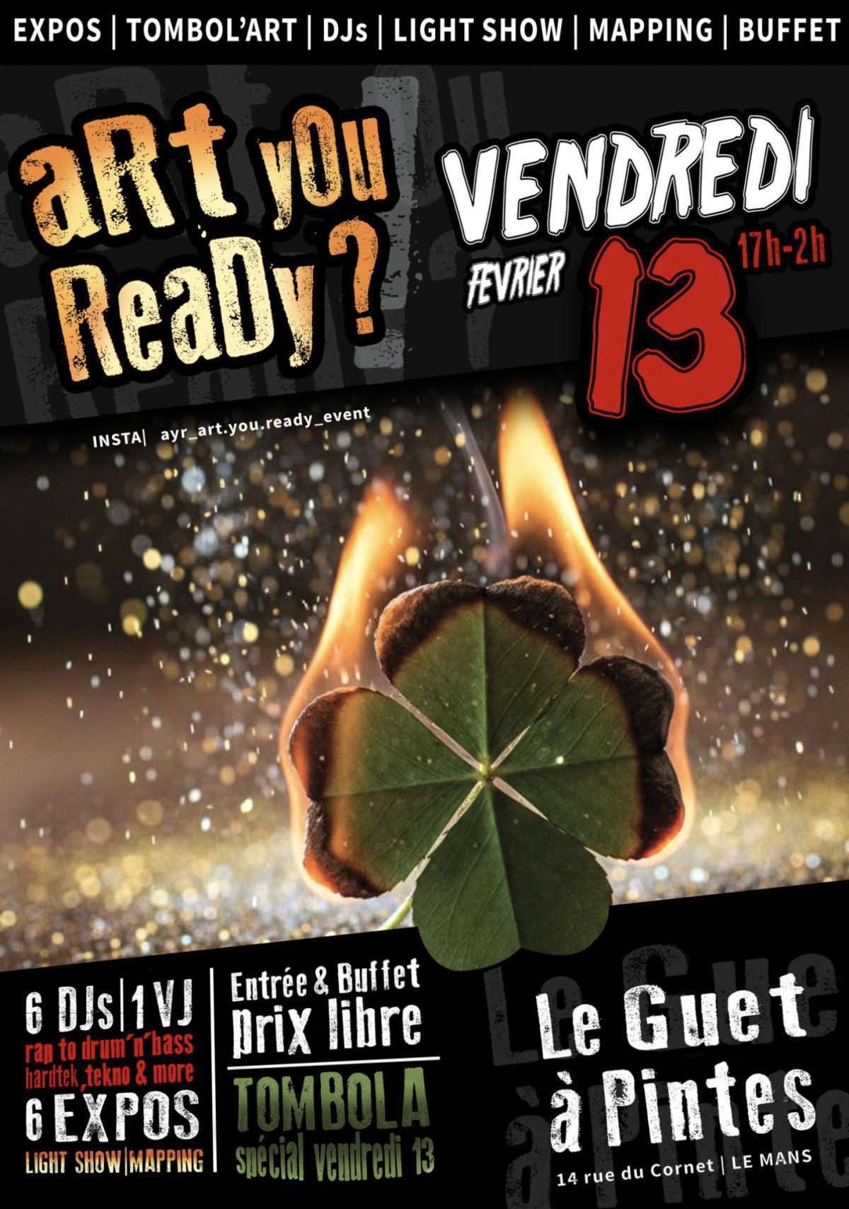 aRt yOu ReaDy?! #12 au Guet à Pintes