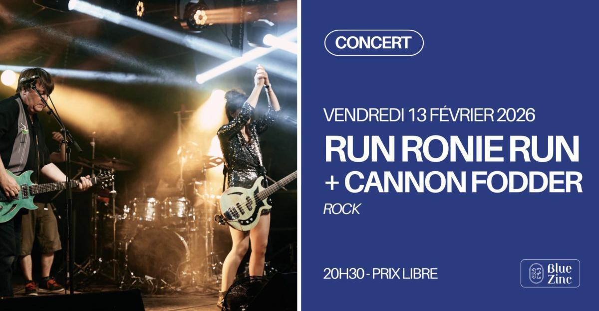 RUN RONIE RUN + CANNON FODDER au Blue Zinc
