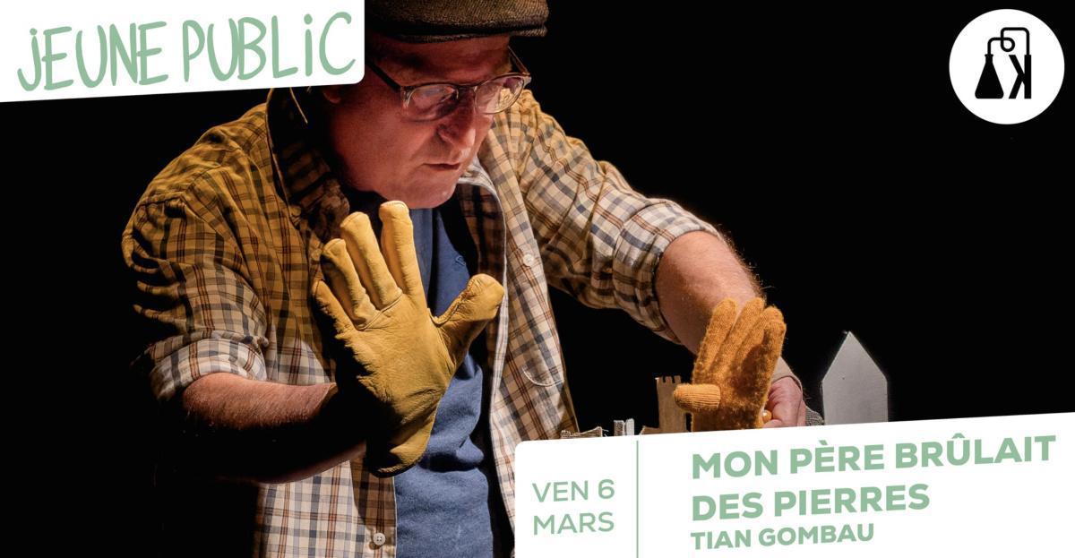 "Mon père brûlait des pierres" à l'Alambik MJC Ronceray