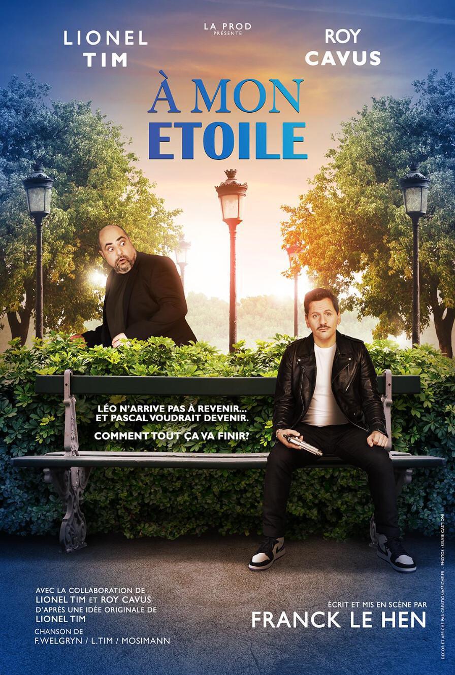 À Mon Étoile au Mans : Lionel Tim et Roy Cavus à la Comédie Le Mans À Mon Étoile au Mans : Lionel Tim et Roy Cavus à la Comédie Le Mans