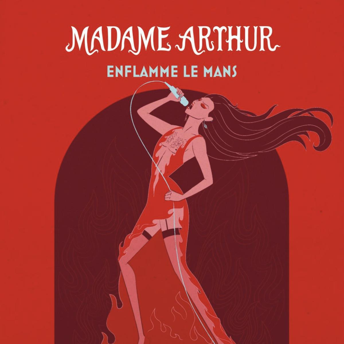 Madame Arthur à l'Oasis Madame Arthur à l'Oasis