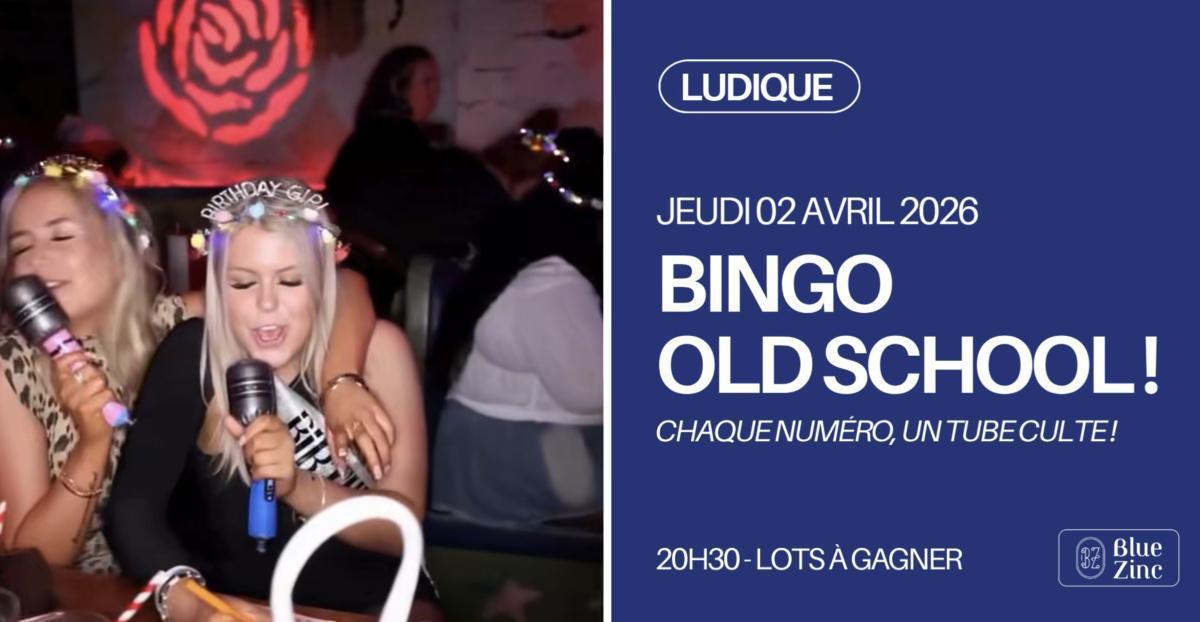 BINGO OLD SCHOOL ! LE BINGO RÉTRO au Blue Zinc