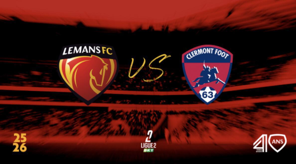 Le Mans FC - Clermont Foot 63 Le Mans FC - Clermont Foot 63