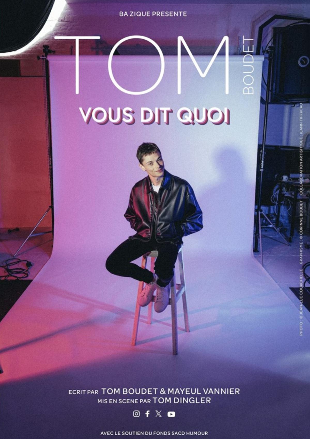 Tom Boudet vous dit quoi à la Comédie 