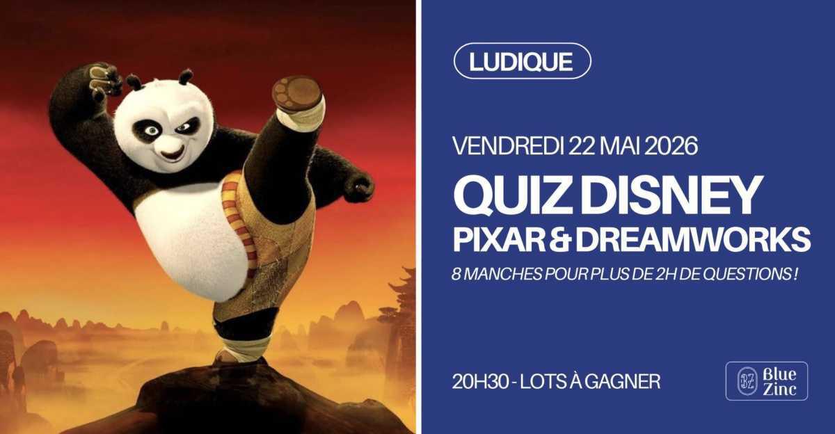 QUIZ DISNEY, PIXAR & DREAMWORKS au Blue Zinc