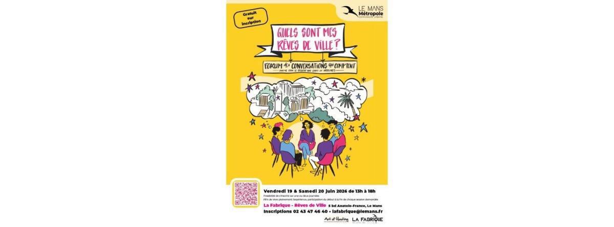 Forum des conversations «Quels sont mes rêves de ville» à La Fabrique 