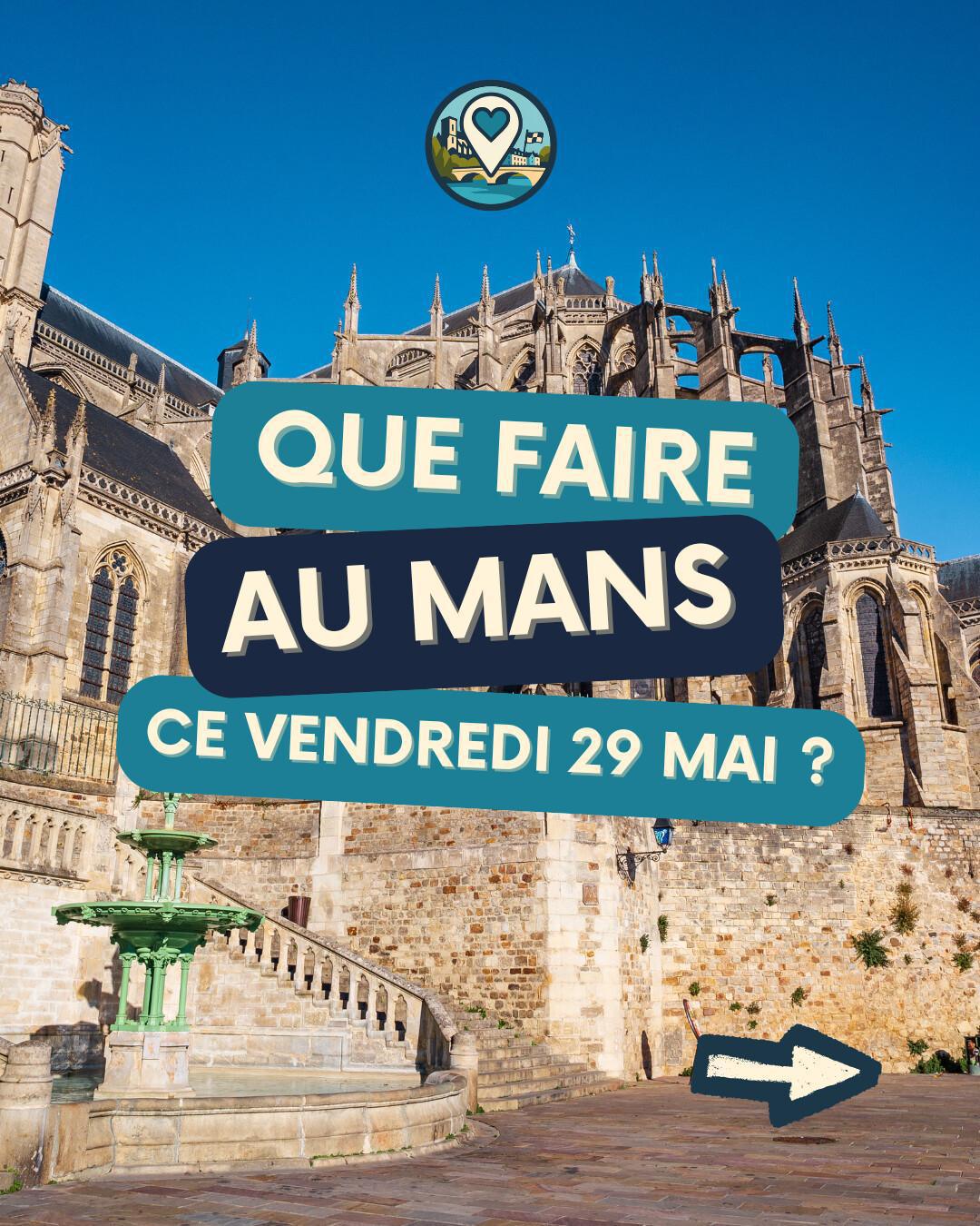 Que faire au Mans ce vendredi 29 mai 2026 ? Concerts, dressage et roses anciennes Que faire au Mans ce vendredi 29 mai 2026 ? Concerts, dressage et roses anciennes