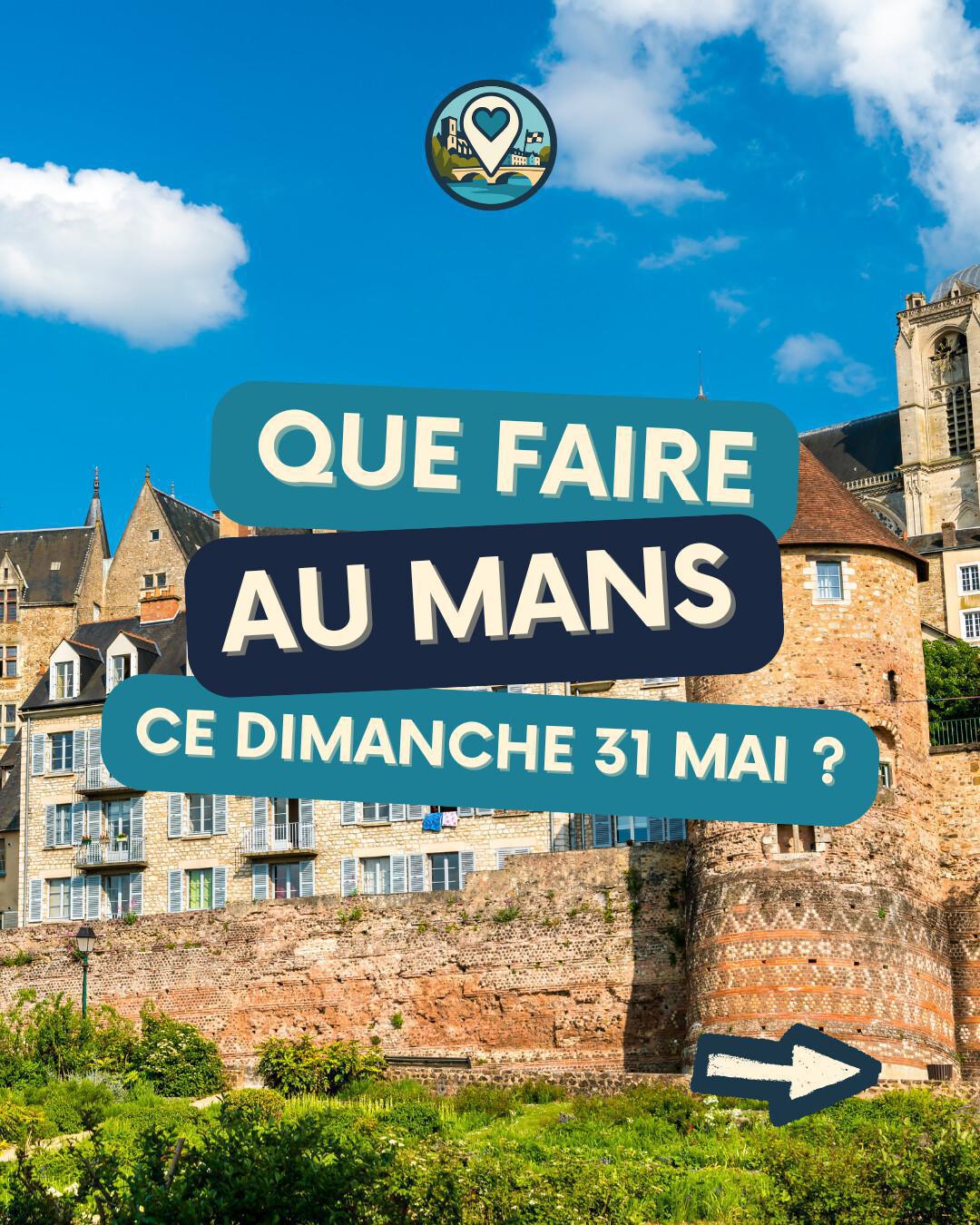 Que faire au Mans ce dimanche 31 mai 2026 ? Jazz, cirque, théâtre et fête des mères