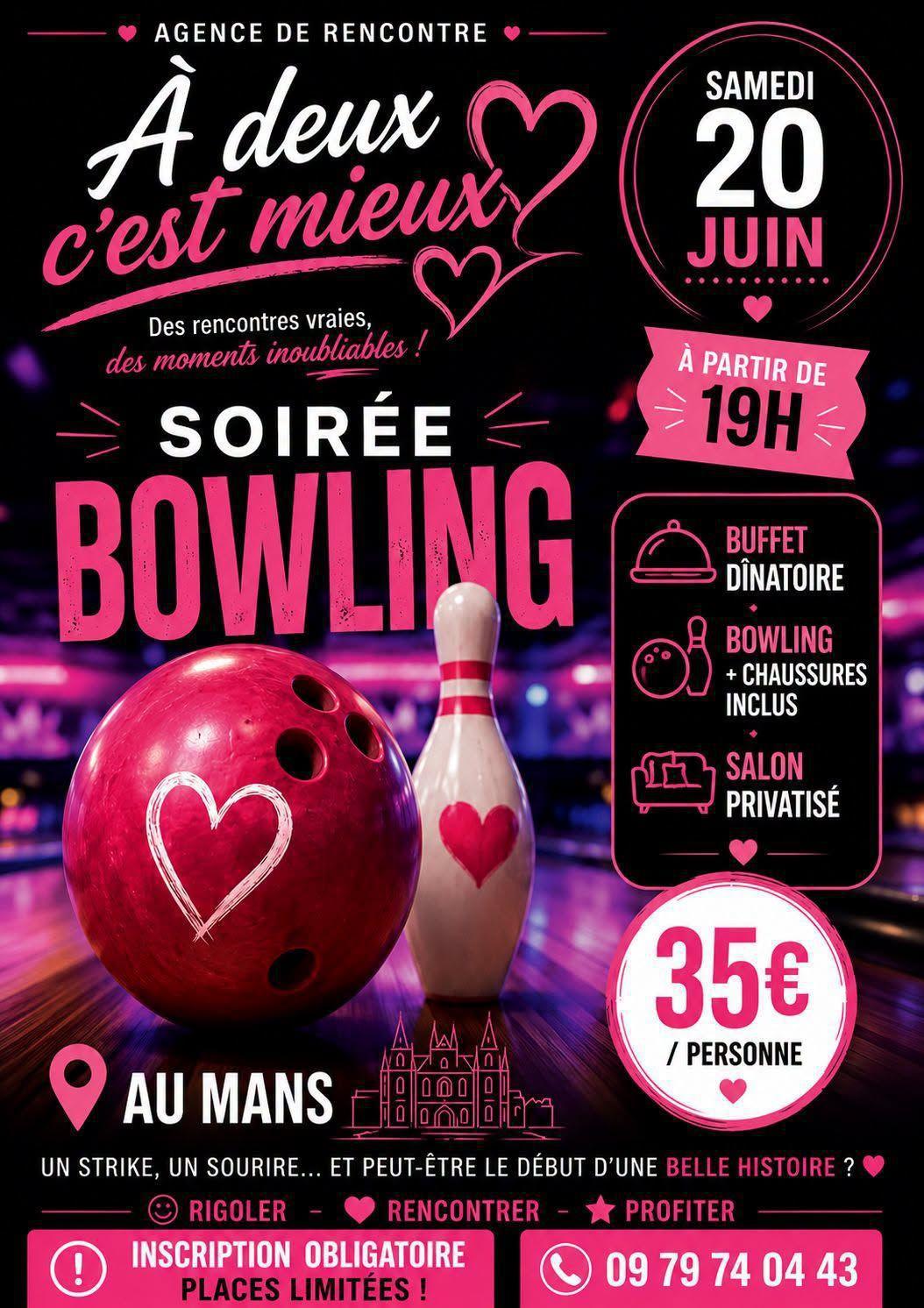 Soirée Bowling Célibataire au Bowling du Mans Soirée Bowling Célibataire au Bowling du Mans