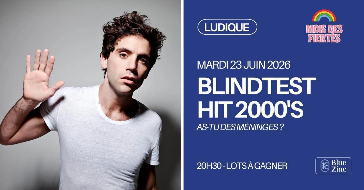 Blindtest Hit 2000's - Mois des Fiertés au Blue Zinc Blindtest Hit 2000's - Mois des Fiertés au Blue Zinc