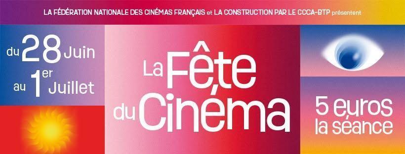 La Fête du Cinéma au Cinéma Les Cinéastes La Fête du Cinéma au Cinéma Les Cinéastes