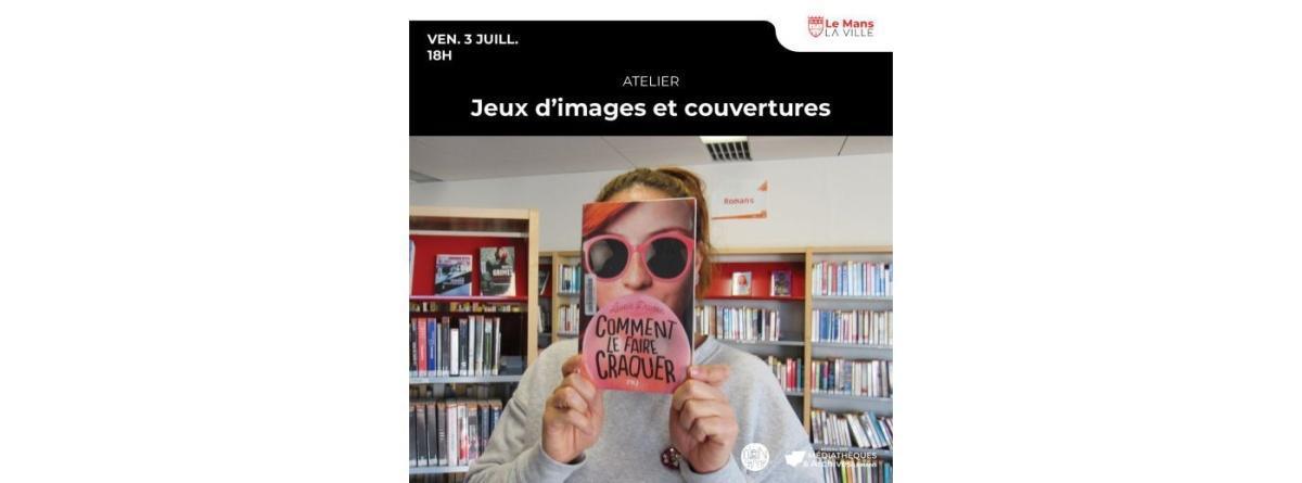 Jeux d'images et couvertures au Parc Gué de Maulny