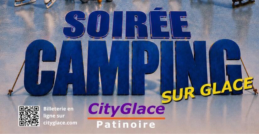 Soirée camping sur glace à City Glace Soirée camping sur glace à City Glace