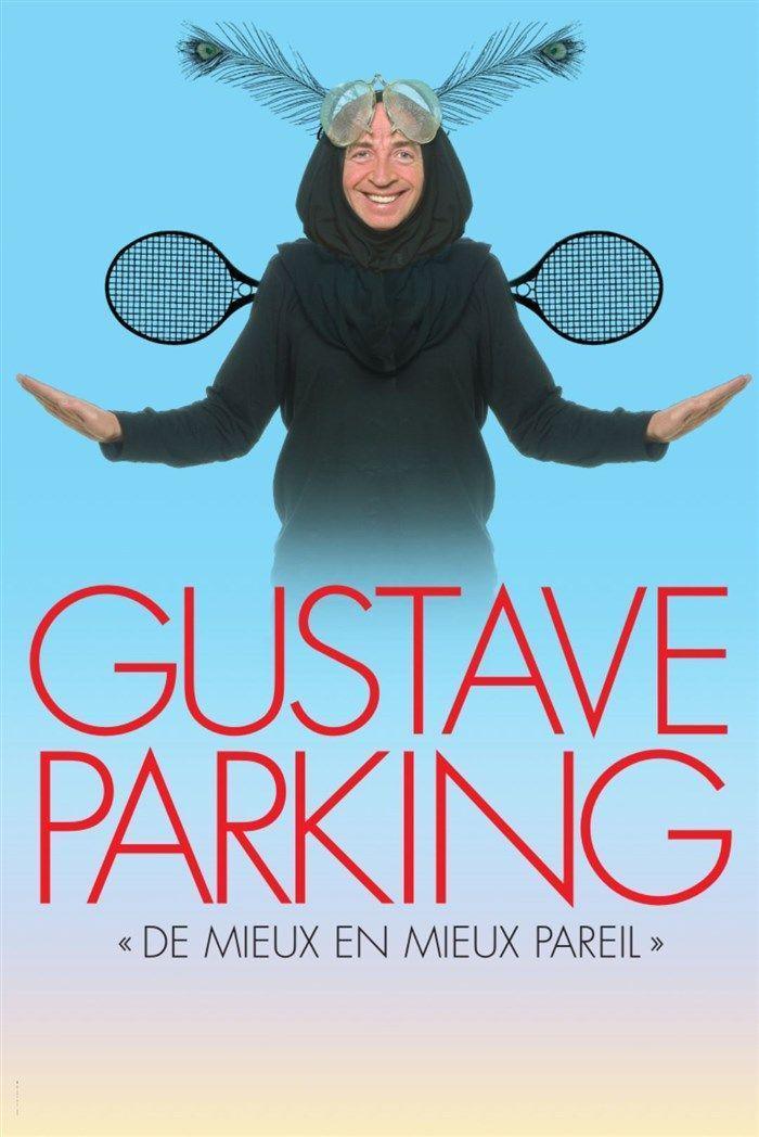 Gustave Parking dans De mieux en mieux pareil à la Comédie Le Mans Gustave Parking dans De mieux en mieux pareil à la Comédie Le Mans