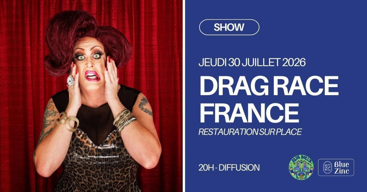 Drag Race France Saison 4 au Blue Zinc