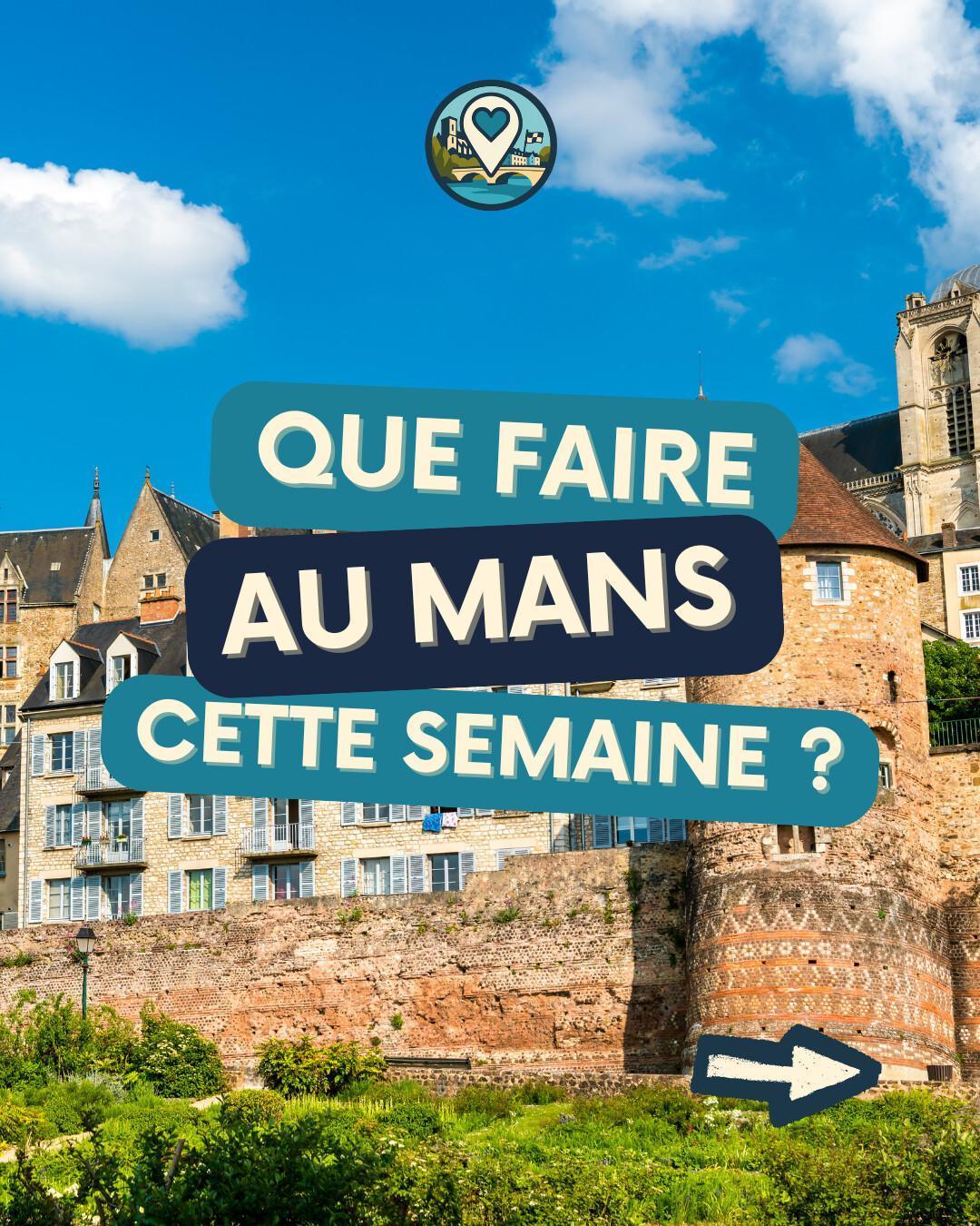 Que faire au Mans cette semaine du 28 juillet au 2 août 2026 ? Notre sélection sorties & événements