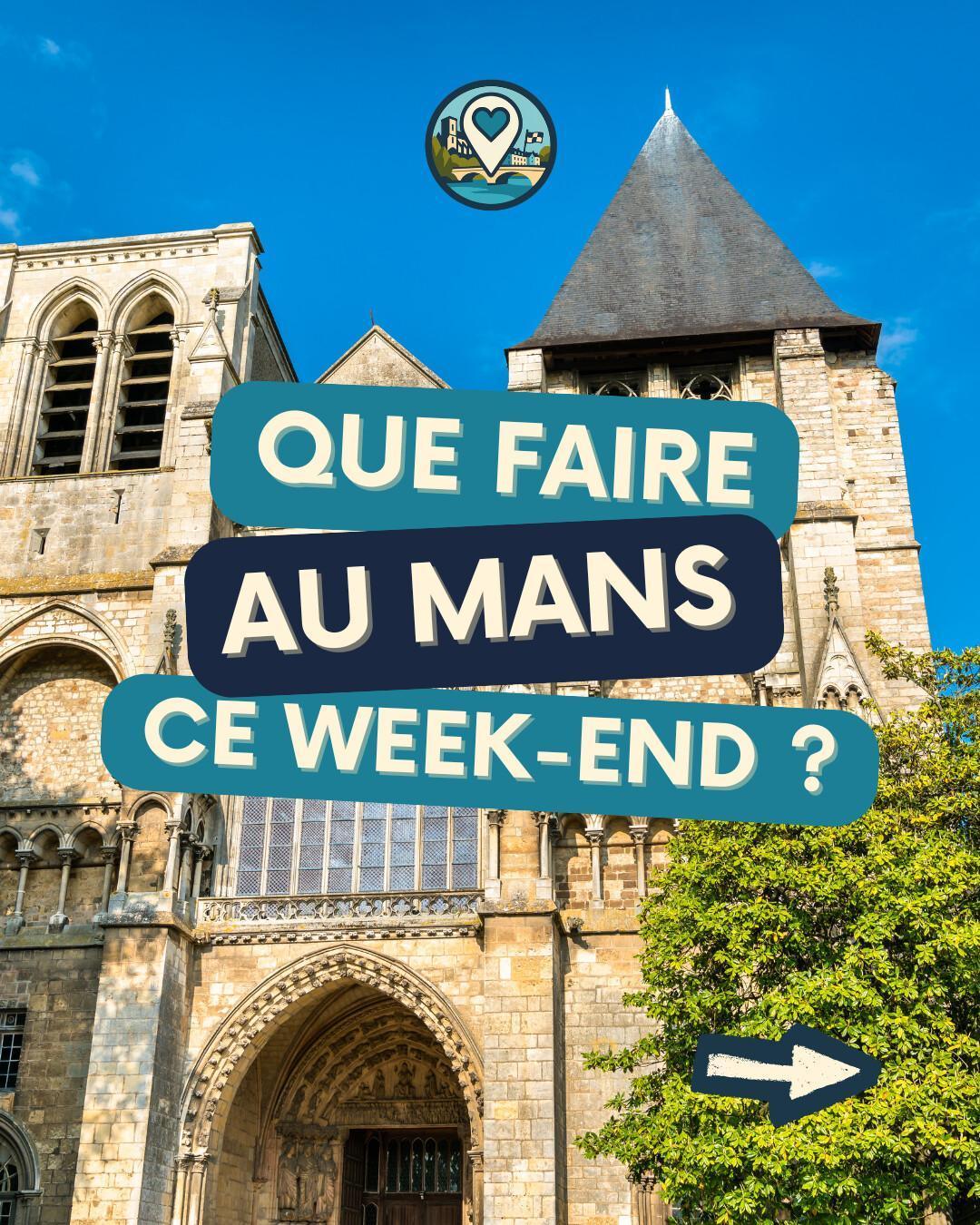 Que faire au Mans ce week-end du 21 au 23 août 2026 ? Notre sélection sorties & événements