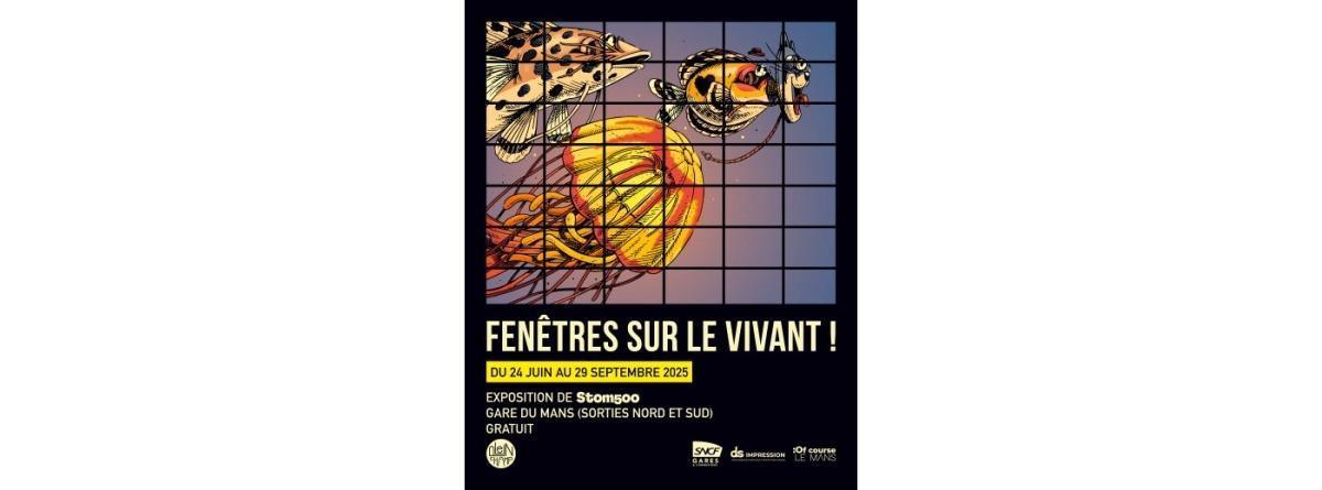 Fenêtres sur le Vivant ! à la gare du Mans Fenêtres sur le Vivant ! à la gare du Mans