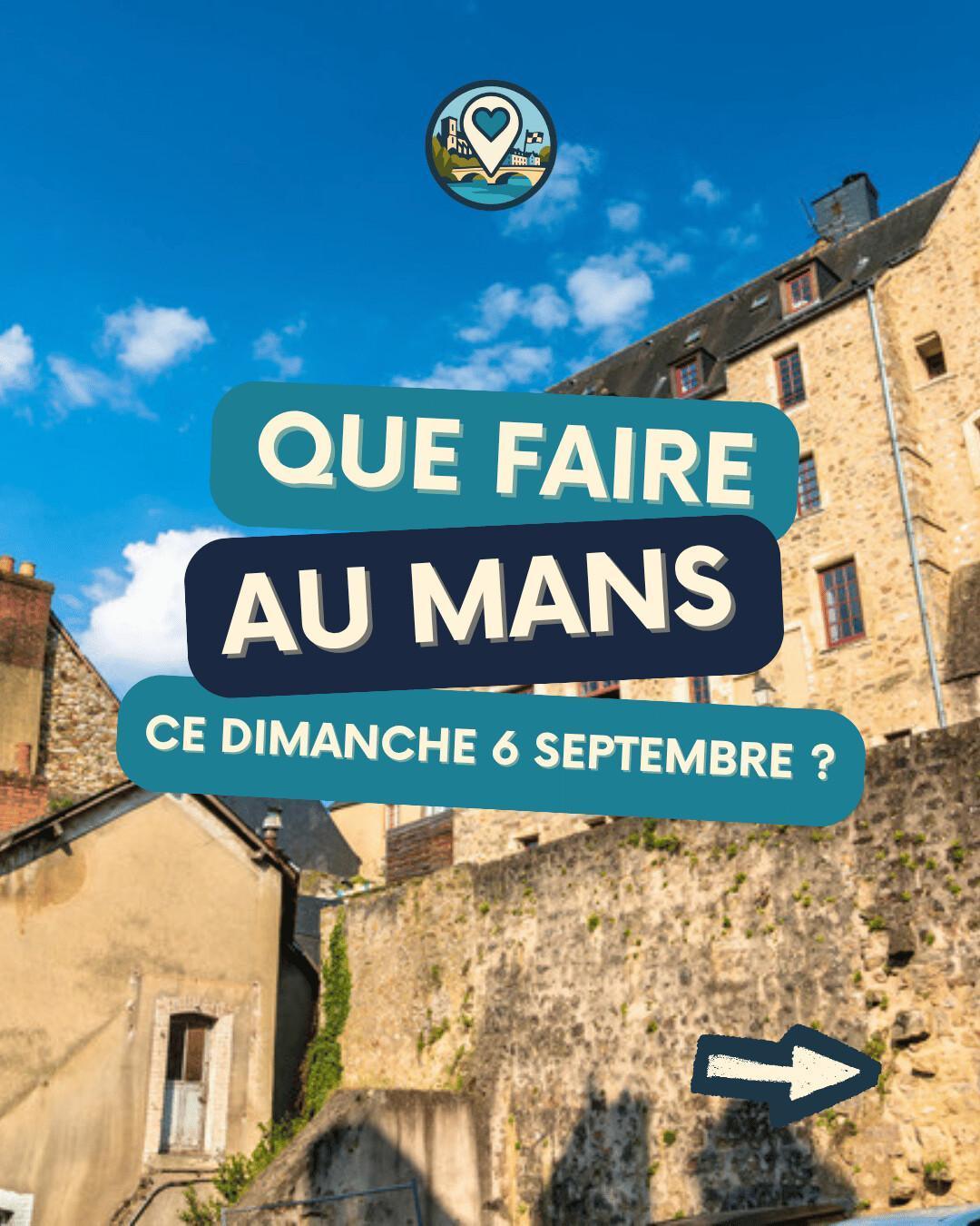 Que faire au Mans le dimanche 6 septembre 2026 ? Notre sélection sorties & événements Que faire au Mans le dimanche 6 septembre 2026 ? Notre sélection sorties & événements