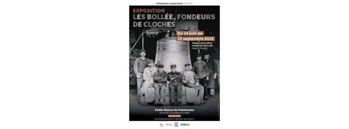 Les Bollée, fondeurs de cloches, à la Petite Maison du Patrimoine Les Bollée, fondeurs de cloches, à la Petite Maison du Patrimoine