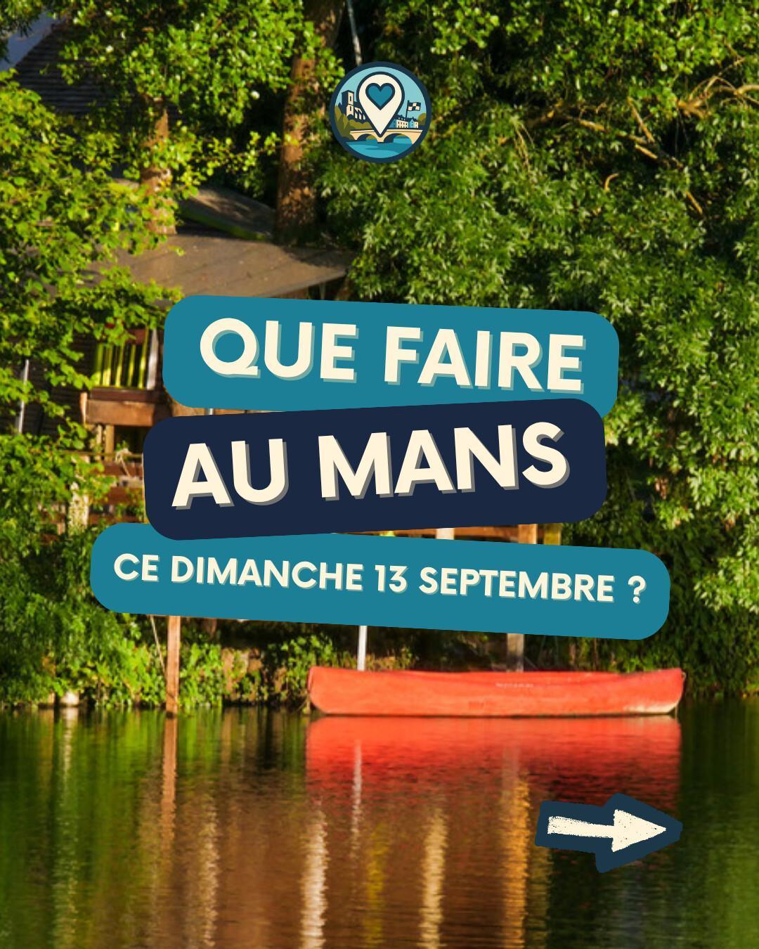 Que faire au Mans le dimanche 13 septembre 2026 ? Notre sélection sorties & événements Que faire au Mans le dimanche 13 septembre 2026 ? Notre sélection sorties & événements