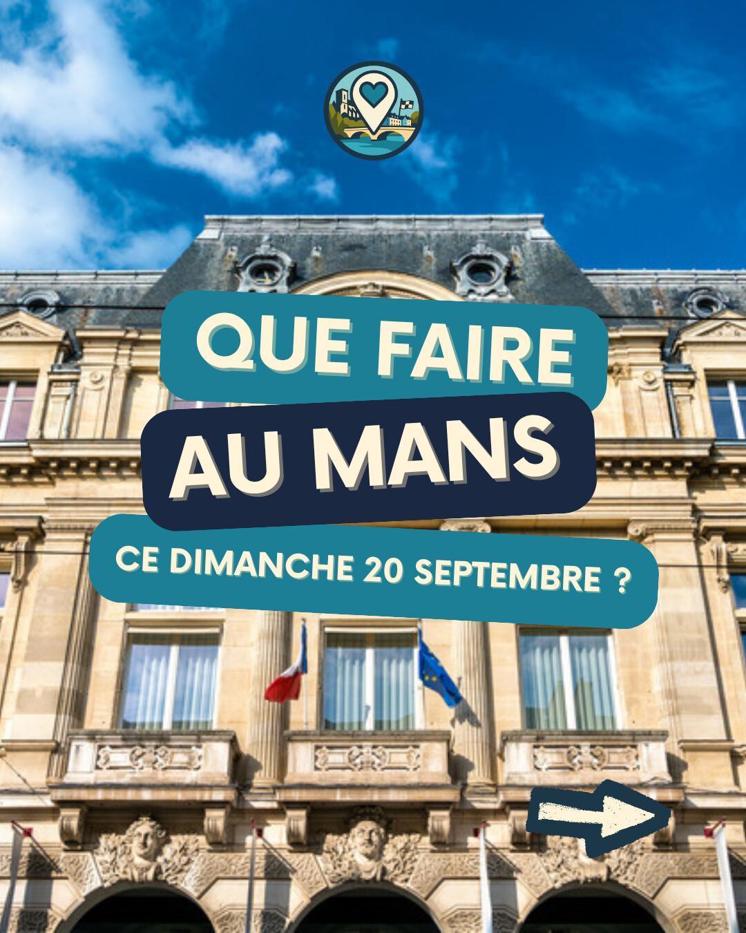Que faire au Mans le dimanche 20 septembre 2026 ? Notre sélection sorties & événements Que faire au Mans le dimanche 20 septembre 2026 ? Notre sélection sorties & événements