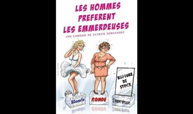 Les hommes préfèrent les emmerdeuses à la Comédie Le Mans, vendredi 2 octobre Les hommes préfèrent les emmerdeuses à la Comédie Le Mans, vendredi 2 octobre