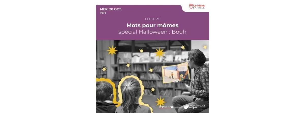 Mots pour mômes spécial Halloween Bouh à la médiathèque des Vergers Mots pour mômes spécial Halloween Bouh à la médiathèque des Vergers