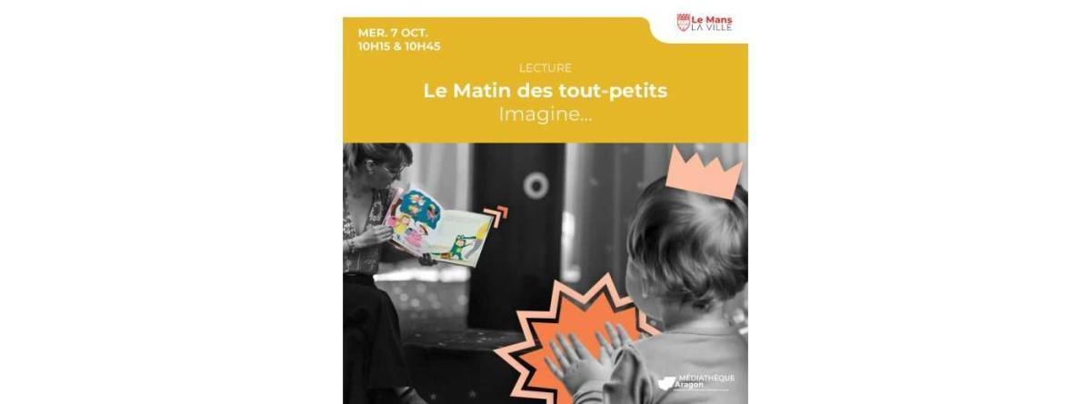 Le Matin des tout-petits Imagine à la médiathèque Aragon Le Matin des tout-petits Imagine à la médiathèque Aragon