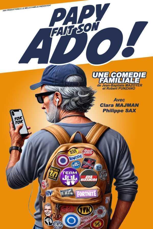 Papy fait son ado ! à la Comédie Le Mans, séance du 31 octobre Papy fait son ado ! à la Comédie Le Mans, séance du 31 octobre