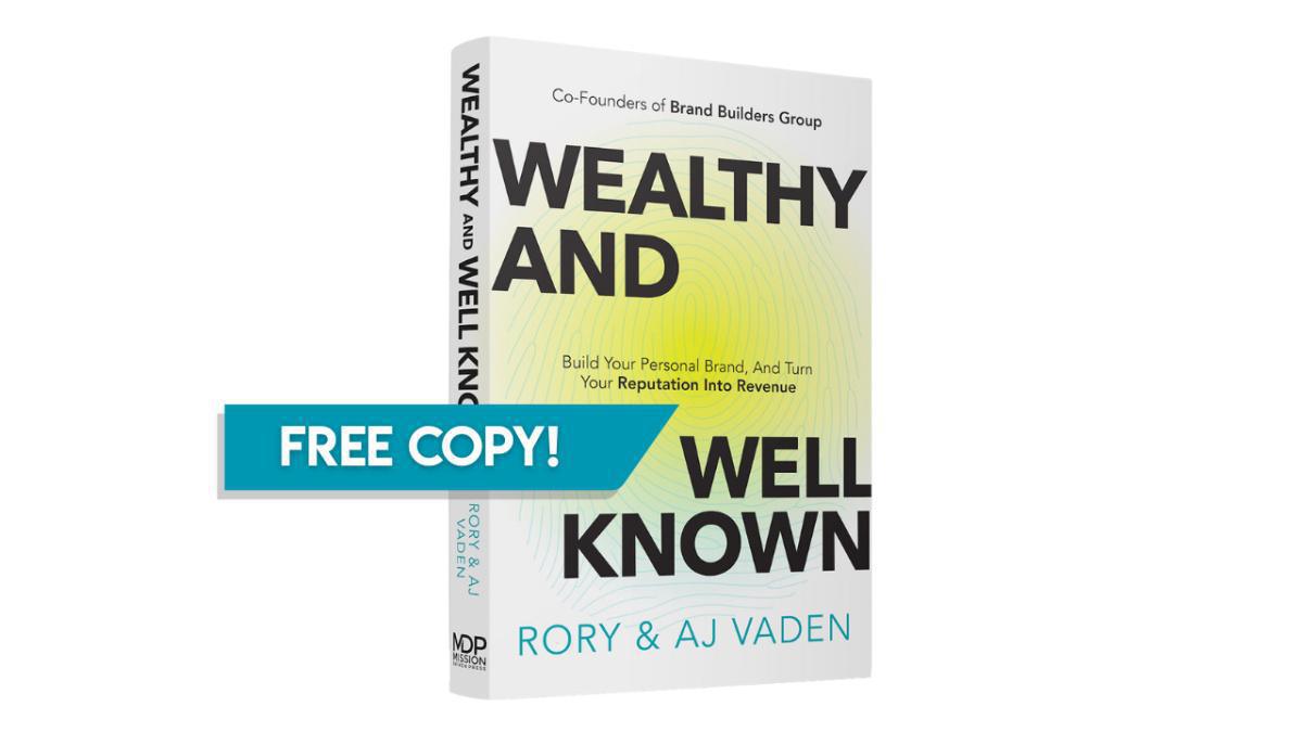 Wealthy & Well Known by Rory & AJ Vaden - Hardcover (FREE COPY!) Wealthy & Well Known by Rory & AJ Vaden - Hardcover (FREE COPY!)
